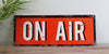 Vintage Metal Sign - On Air Recording Sign